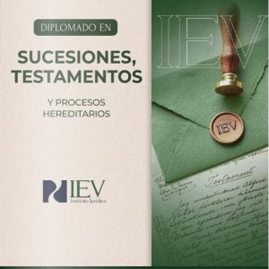 Diplomado en Sucesiones, Testamentos y Procesos Hereditarios